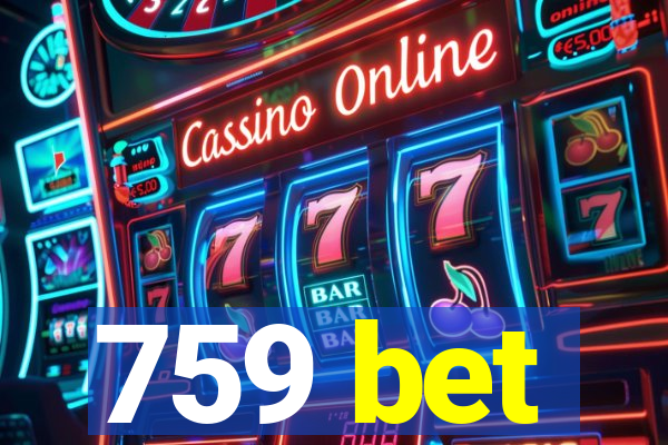 759 bet